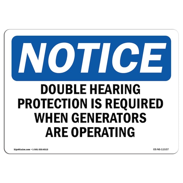 OSHA, Double Hearing Protection Required While, 24in X 18in Rigid Plastic, 24" W, 18" H, Landscape